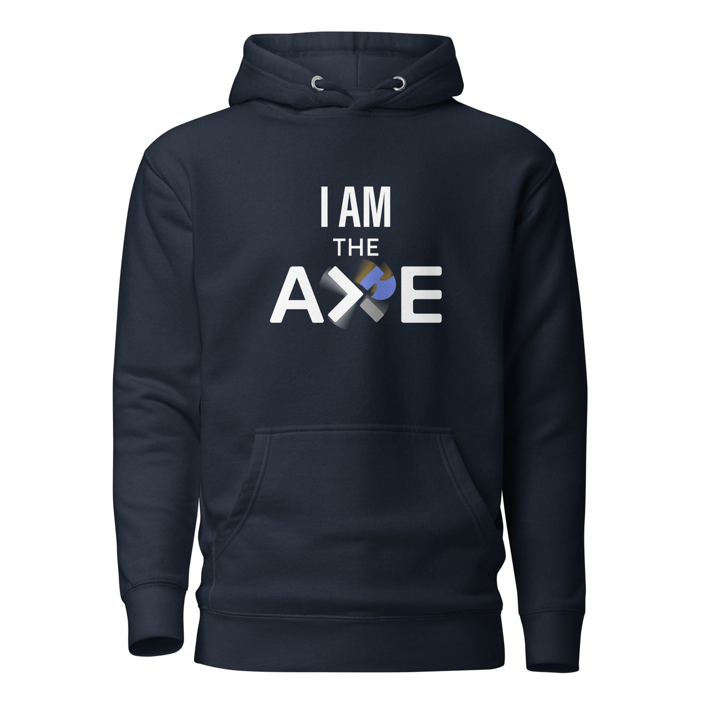 Axe I Am Unisex Hoodie